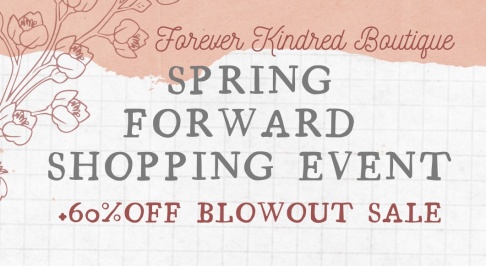 Forever Kindred Blowout Sale